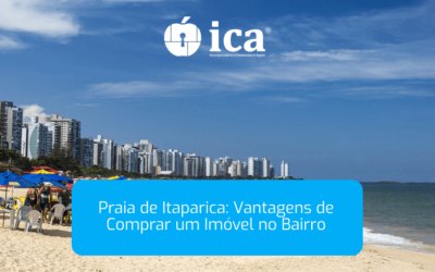 Praia de Itaparica: Vantagens de Comprar um Imóvel no Bairro