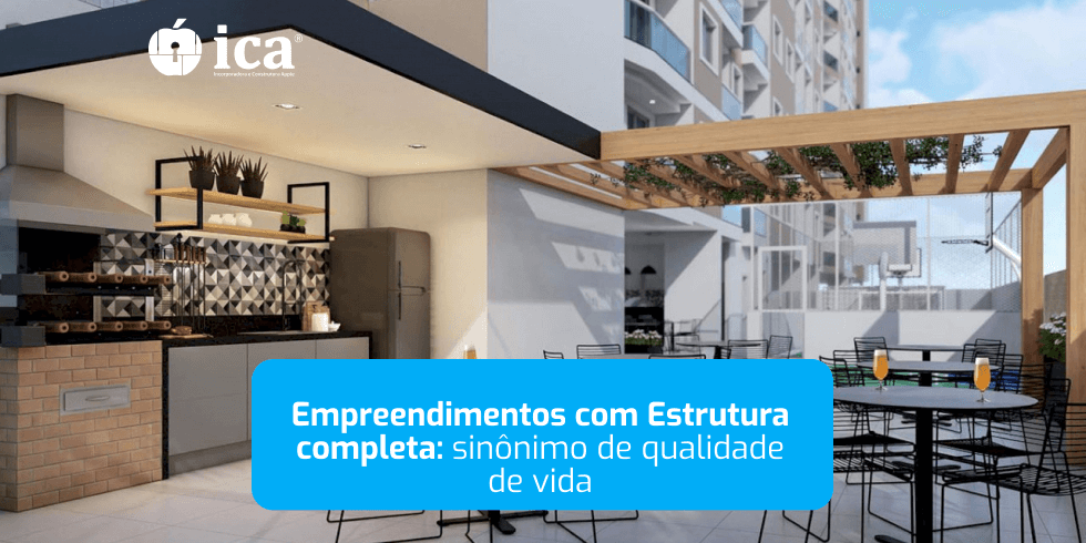 Empreendimentos com Estrutura completa: sinônimo de qualidade de vida