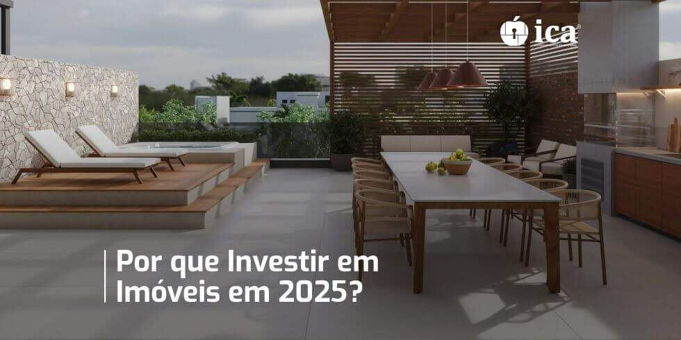 Porque investir em imóveis em 2025?